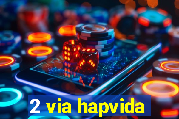 2 via hapvida